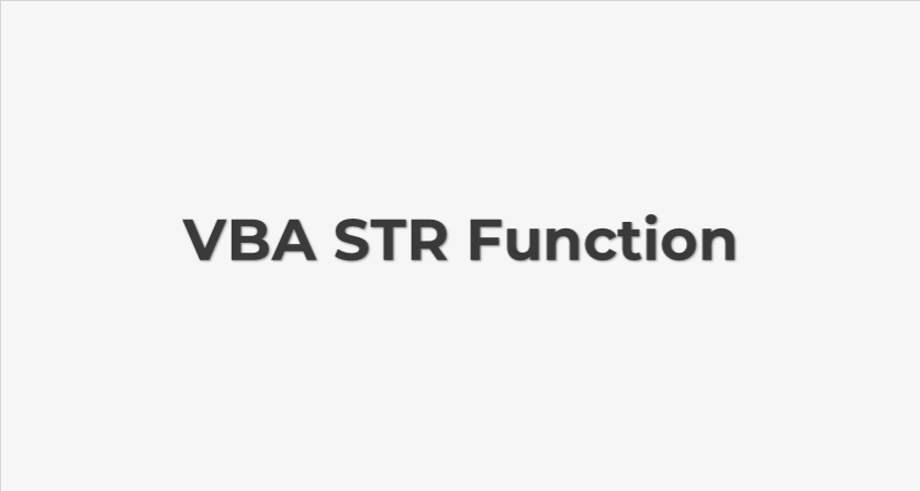 Función VBA STR (Sintaxis + Ejemplo)