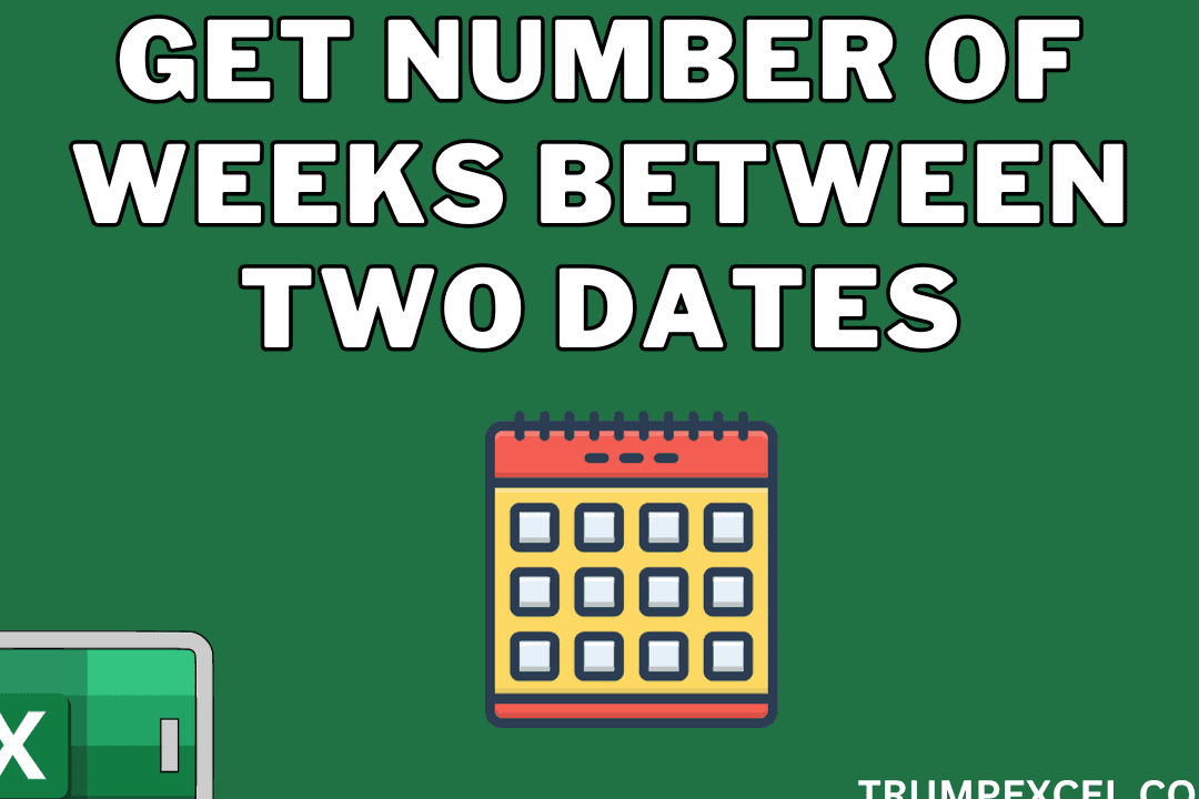 Excel: calcule el número de semanas entre fechas Calcule el número de semanas entre dos fechas (3 fórmulas sencillas)