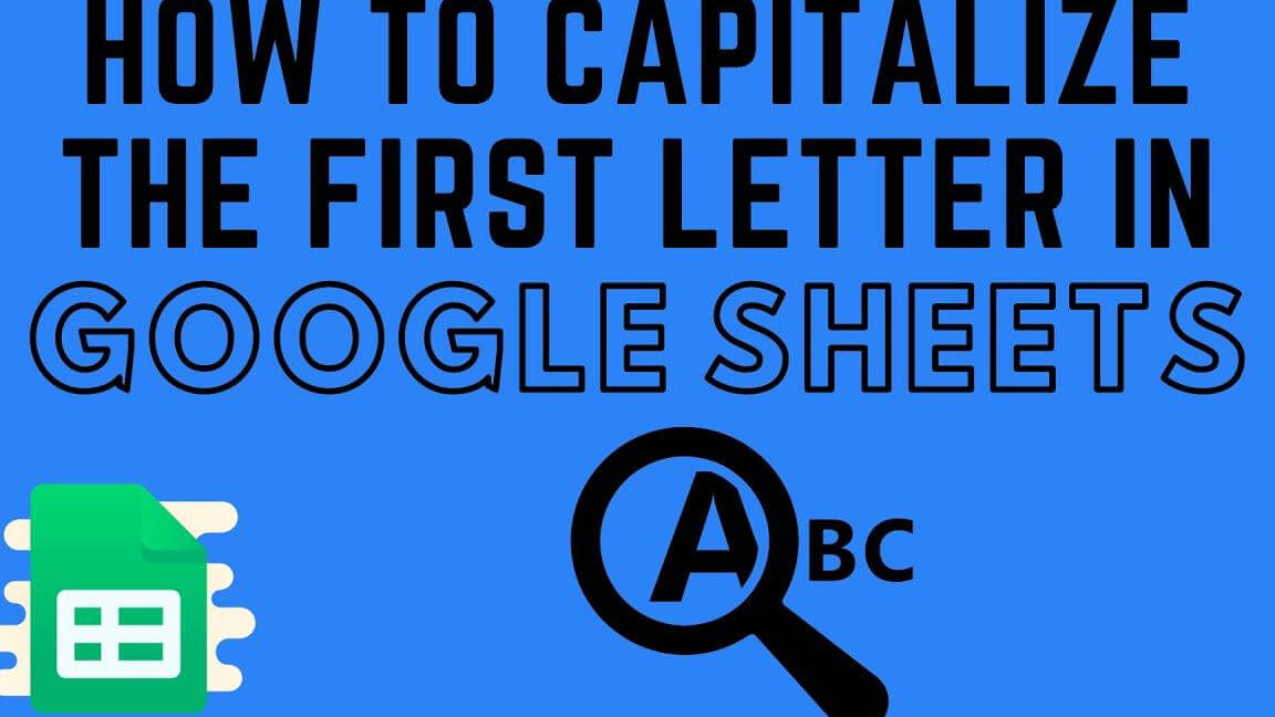 Cómo poner en mayúscula la primera letra en Google Sheets: un paso a paso ...